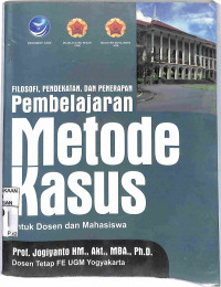 Image of FILOSOFI PENDEKATAN DAN PENERAPAN PEMBELAJARAN METODE KASUS : Untuk Dosen Dan Mahasiswa