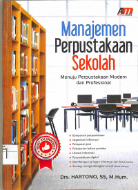 Image of MANAJEMEN PERPUSTAKAAN SEKOLAH MENUJU PERPUSTAKAAN MODERN DAN PROFESIONAL