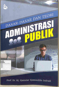 Image of DASAR-DASAR DAN TEORI ADMINISTRASI PUBLIK