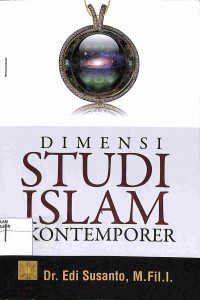 DIMENSI STUDI ISLAM KONTEMPORER