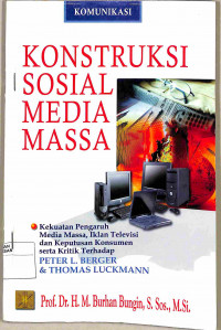 Image of KONSTRUKSI SOSIAL MEDIA MASSA