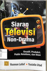 Image of SIARAN TELEVISI NON DRAMA, KREATIF, PRODUKSI, PUBLIC RELATION, DAN IKLAN