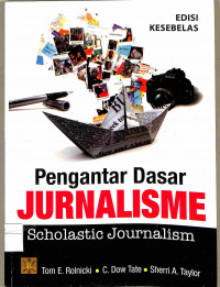 Image of PENGANTAR DASAR JURNALISME : Scholastic Journalism
