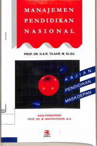 Image of MANAJEMEN PENDIDIKAN NASIONAL : Kajian Pendidikan Masa Depan