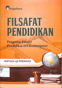 Image of Filsafat Pendidikan: Pengantar Filsafat Pendidikan IPS Kontemporer