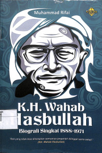 K.H. WAHAB HASBULLAH : Biografi Singkat 1888-1971