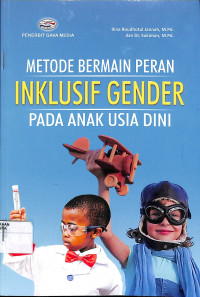Image of METODE BERMAIN PERAN INKLUSIF GENDER PADA ANAK USIA DINI