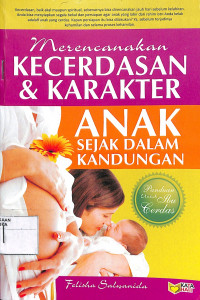Image of MERENCANAKAN KECERDASAN & KARAKTER ANAK SEJAK DALAM KANDUNGAN