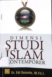 DIMENSI STUDI ISLAM KONTEMPORER