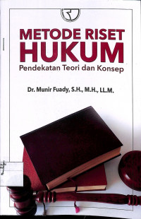 Image of METODE RISET HUKUM : Pendekatan Teori dan Konsep