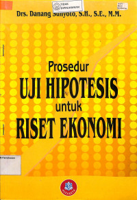 Image of PROSEDUR UJI HIPOTESIS UNTUK RISET EKONOMI