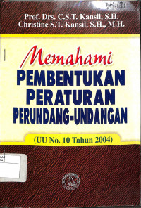 Image of MEMAHAMI BENTUK PERATURAN PERUNDANG-UNDANGAN (UU No. 10 Tahun 2014)