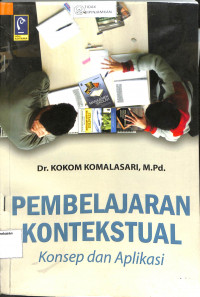 Image of PEMBELAJARAN KONSTEKSTUAL: Konsep dan Aplikasi