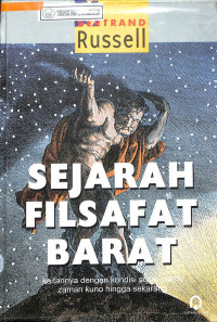 Image of SEJARAH FILSAFAT BARAT: Kaitannya dengan Kondisi Sosio-Politik Zaman Kuno hingga Sekarang