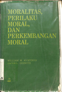 Image of MORALITAS, PERILAKU MORAL, DAN PERKEMBANGAN MORAL