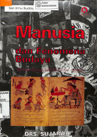Image of MANUSIA DAN FENOMENA BUDAYA : Menuju Perspektif Moralitas Agama