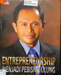 Image of ENTREPENEURSHIP MENJADI PEBISNIS ULUNG