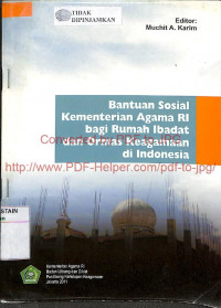 BANTUAN SOSIAL KEMENTERIAN AGAMA RI BAGI RUMAH IBADAT DAN ORMAS KEAGAMAAN DI INDONESIA
