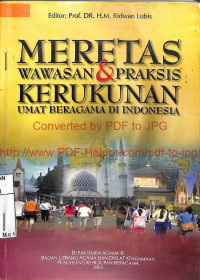 Image of MERETAS WAWASAN & PRAKSIS KERUKUNAN UMAT BERAGAMA DI INDONESIA