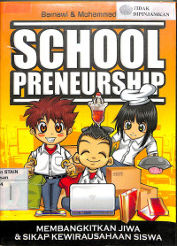 Image of SCHOOL PRENEURSHIP: Membangkitkan Jiwa & SIkap Kewirausahaan Siswa