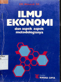 Image of ILMU EKONOMI DAN ASPEK ASPEK METODOLOGISNYA