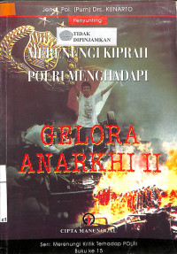 Image of MERENUNGI KIPRAH POLRI MENGHADAPI GELORA ANARKHI 2
