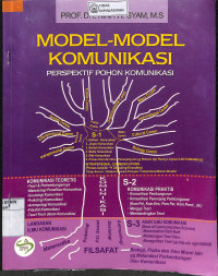Image of MODEL-MODEL KOMONIKASI : Perspektif Pohon Komunikasi