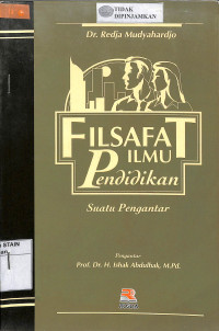 Image of FILSAFAT ILMU PENDIKDIKAN : Suatu Pengantar