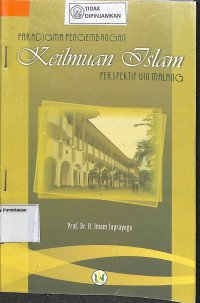 Image of PARADIGMA PENGEMBANGAN KEILMUAN ISLAM PERSPEKTIF UIN MALANG