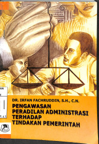 Image of PENGAWASAN PERADILAN ADMINISTRASI TERHADAP TINDAKAN PEMERINTAH