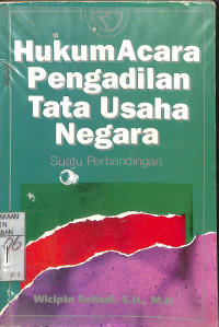 Image of HUKUM ACARA PENGADILAN TATA USAHA NEGARA SUATU PERBANDINGAN