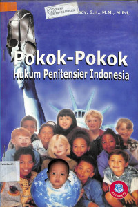 POKOK-POKOK HUKUM PENITENSIER INDONESIA