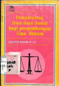 Image of PEMANFAATAN ILMU-ILMU SOSIAL BAGI PENGEMBANGAN ILMU HUKUM
