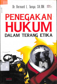 Image of PENEGAKAN HUKUM DALAM TERANG ETIKA