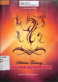 Image of SELINTAS TENTANG BAHASA DAN SASTRA MADURA