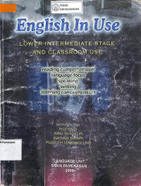 ENGLISH IN USE : LOWER-INTERMIDIATE STAGE AND CLASSROOM USE