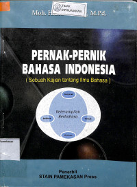 PERNAK-PERNIK BAHASA INDONESIA ( Sebuah Kajian Tentang Ilmu Bahasa )