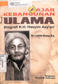 FAJAR KEBANGUNAN ULAMA BIOGRAFI K.H.HASYIM ASY'ARI