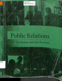 PUBLIC RELATIONS: The Profession and the Practice