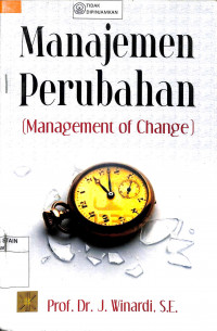 MANAJEMEN PERUBAHAN : ( Management Of Change )