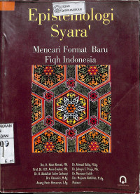 Image of EPISTIMOLOGI SYARA' MENCARI FORMAT BARU FIQIH INDONESIA