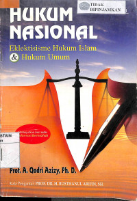 Image of HUKUM NASIONAL: ELEKTISISME HUKUM ISLAM & HUKUM UMUM