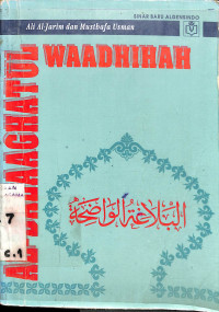 Al Balaghah AL Wadhihah (Al Bayna, Al Ma'any, Al Badi')