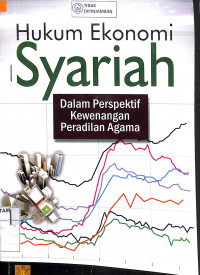 Image of HUKUM EKONOMI SYARIAH DALAM PERSPEKTIF KEWENANGAN PERADILAN AGAMA