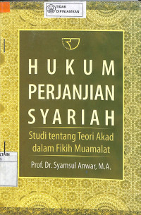 Image of HUKUM PERJANJIAN SYARI'AH: Studi tentang Teori Akad dalam Fikih Muamalat