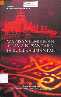 Image of WARISAN PEMIKIRAN ULAMA NUSANTARA DI BUMI KALIMANTAN