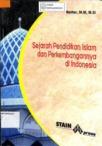 SEJARAH PENDIDIKAN ISLAM DAN PERKEMBANGANNYA DI INDONESIA