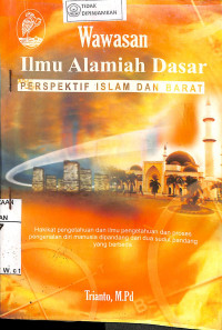 WAWASAN ILMU ALAMIAH DASAR PERSPEKTIF ISLAM DAN BARAT