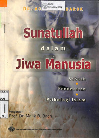 Image of SUNNATULLAH DALAM JIWA MANUSIA:sebuah Pendekatan Psikologi Islam