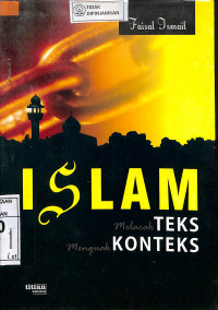 Image of ISLAM: MELACAK TEKS MENGUAK KONTEKS